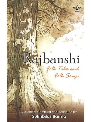 Rajbanshi Folk Tales and Folk Songs