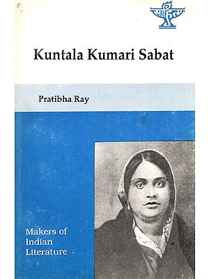 Kuntala Kumari Sabat- Makers of Indian Literature