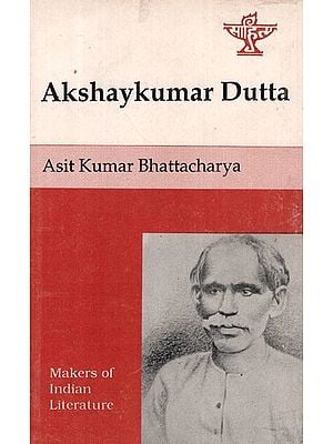Akshaykumar Dutta- Makers of Indian Literature