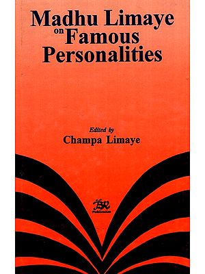 Madhu Limaye on Famous Personalities