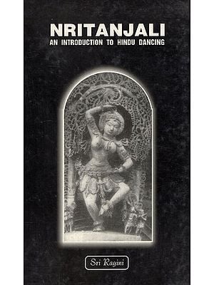 Nritanjali- An Introduction to Hindu Dancing