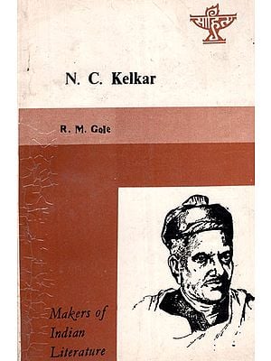 N.C. Kelkar- Makers of Indian Literature (An Old and Rare Book)