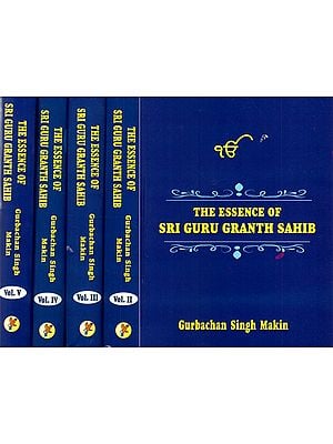 The Essence of Sri Guru Granth Sahib (Set of 5 Volumes)