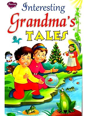 Interesting Grandma's Tales