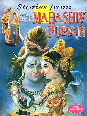 Stories From The Mahashiv Puran (With Illustrations)