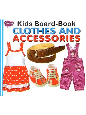 Kids Board-Book- Clothes and Accessories