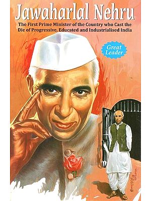 Jawahar Lal Nehru: First Prime Minister of Independent India