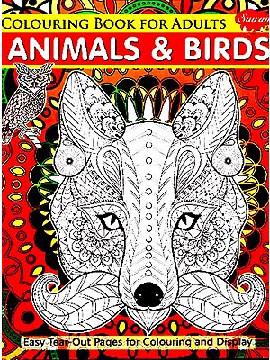 Colouring Book For Adults: Animals & Birds (A Pictorial Book)