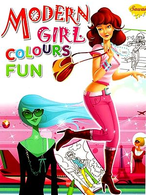 Modern Girl Colours Fun (A Pictorial Book)
