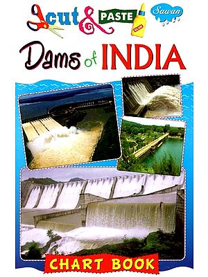 Cut & Paste: Dams of India (Chart Book)