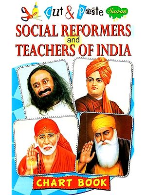 Cut & Paste: Social Reformers and Teachers of India (Chart Book)