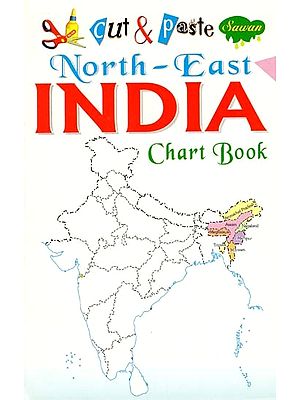 Cut & Paste: North-East India (Chart Book)