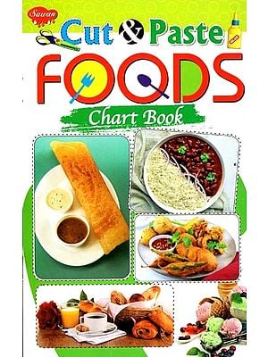 Cut & Paste:  Foods (Chart Book)