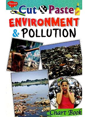 Cut & Paste: Environment & Pollution (Chart Book)