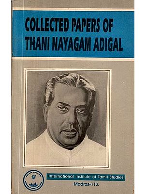 Collected Papers of Thani Nayagam Adigal (An Old and Rare Book)
