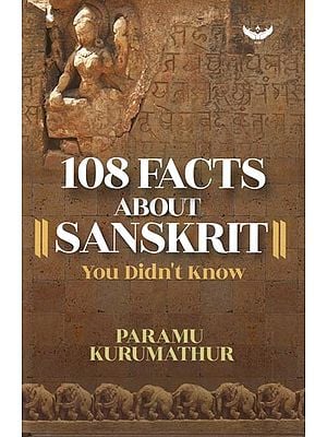 108 Facts About Sanskrit- You Didn't Know