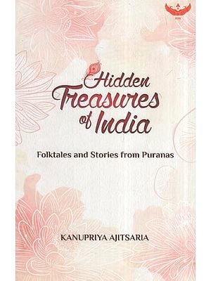 Hidden Treasures Of India: Folktales And Stories From Puranas