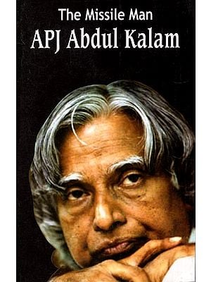 The Missile Man: APJ Abdul Kalam