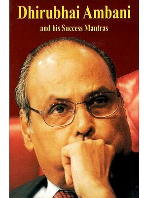 Dhirubhai Ambani and His Success Mantras