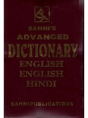 Sahni's Adavanced Dictionary English- English Hindi