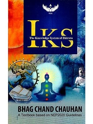IKS: The Knowledge System of Bharata