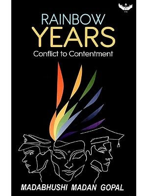 Rainbow Years: Conflict to Contentment