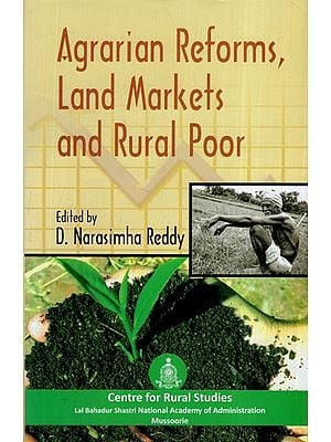 Agrarian Reforms, Land Markets and Rural Poor