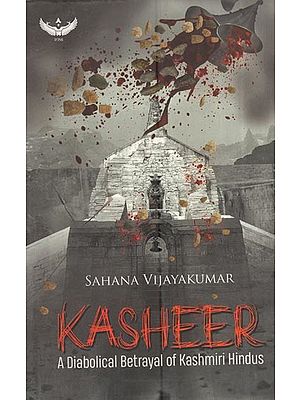 Kasheer- A Diabolical Betrayal Of Kashmiri Hindus
