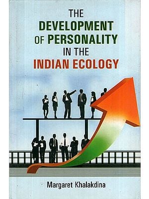 The Development Of Personality in the Indian Ecology