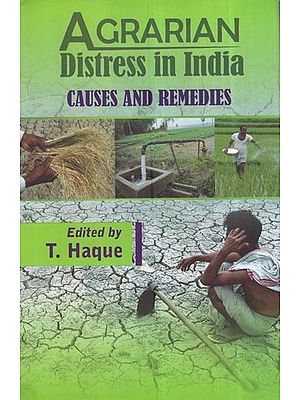 Agrarian Distress In India: Causes And Remedies