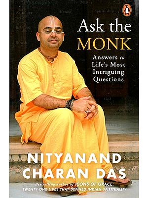 Ask the Monk- Answers to Life's Most Intriguing Questions