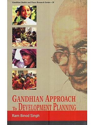 Gandhian Approach To Development Planning
