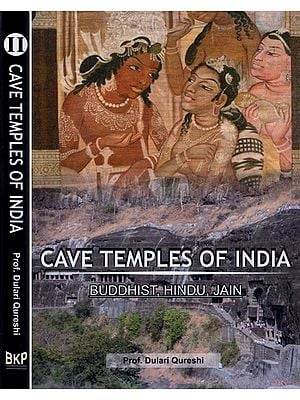 Cave Temples of India- Buddhist, Hindu, Jain (Set of 2 Volumes)