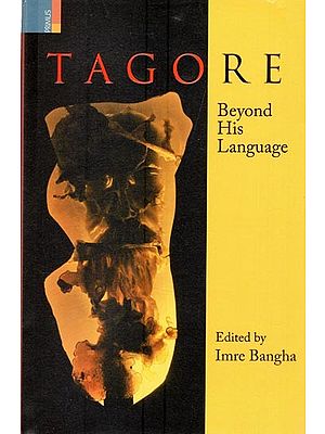 Tagore: Beyond His Language