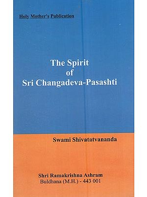 The Spirit Of Sri Changadeva-Pasashti
