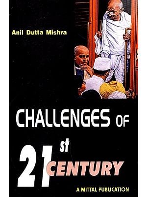 Challenges of 21st Century: Gandhian Alternatives