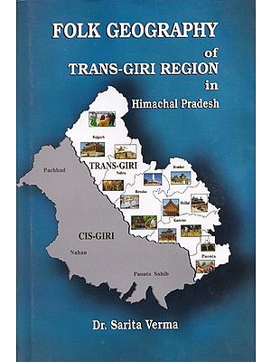 Folk Geography of Trans-Giri Region in Himachal Pradesh