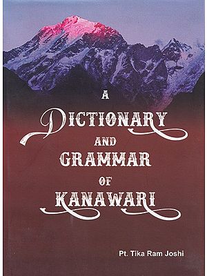 A Dictionary and Grammar of Kanawari