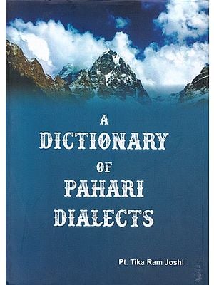 A Dictionary of Pahari Dialects