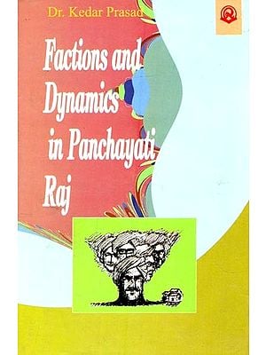Factions and Dynamics in Panchayati Raj
