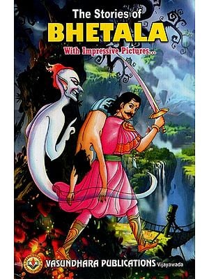 The Stories of Bhetala (With Impressive Picture)