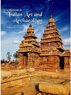New Horizons in Indian Art and Archaeology (Essays in Honour of Professor Ram Chandro Misro)