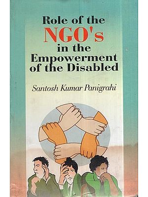 Role Of The NGO's: In The Empowerment Of The Disabled