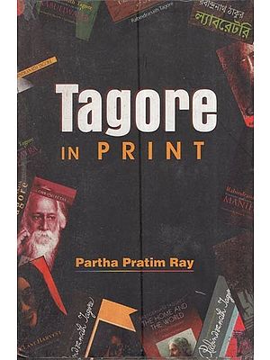 Tagore In Print-  A Comparative Study Before and After Expiry of Copyright