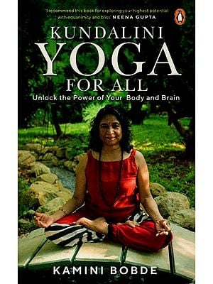 Kundalini Yoga for All: Unlock the Power of Your Body and Brain
