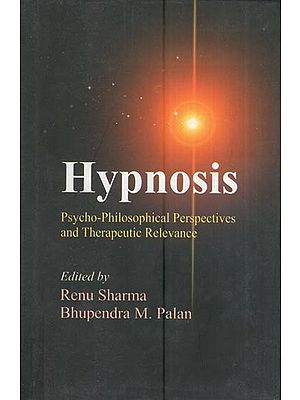 Hypnosis: Psycho-Philosophical Perspectives And Therapeutic Relevance