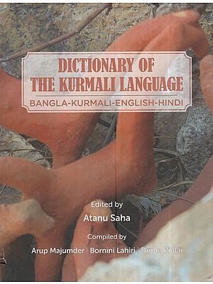 Dictionary Of The Kurmali Language: Bangla-Kurmali-English-Hindi