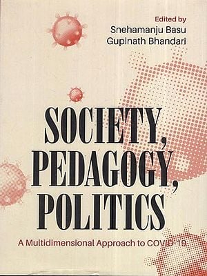 Society, Pedagogy, Politics: A Multidimensional Approach To Covid 19