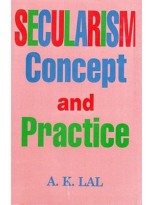 Secularism- Concept and Practice