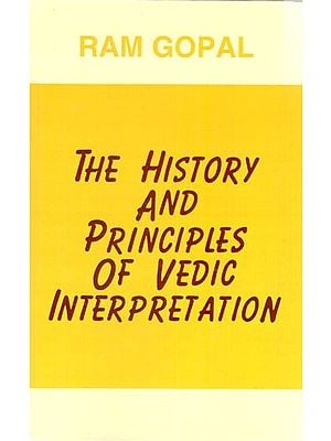 The History and Principles of Vedic Interpretation